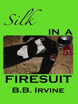 cover image of Silk In a Firesuit